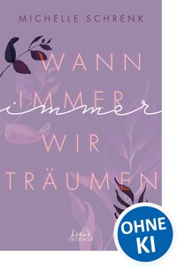 Wann immer wir träumen (Immer-Trilogie, Band 2) - Michelle Schrenk - ebook