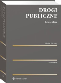 Drogi publiczne. Komentarz - Burtowy Michał - książka
