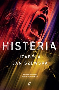 Histeria. Seria Larysa Luboń i Bruno Wilczyński. Tom 2 - Izabela Janiszewska - ebook + audiobook + książka
