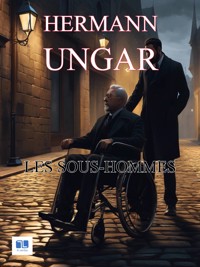 Les sous-hommes - Hermann Ungar - ebook