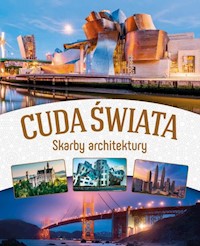 Cuda świata Skarby architektury - Ewa Chabińska-Ilchanka - książka