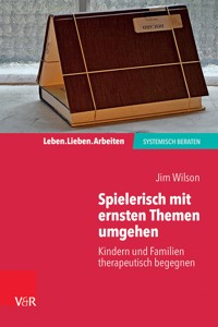 Spielerisch mit ernsten Themen umgehen - Jim Wilson - ebook