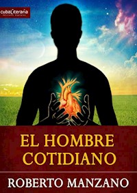 El hombre cotidiano - Roberto Manzano - ebook