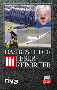 Das Beste der BILD-Leser-Reporter - BILD - ebook