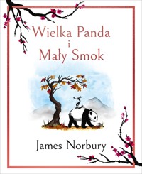 Wielka Panda i Mały Smok - James Norbury - książka