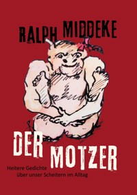 Der Motzer - Ralph Middeke - ebook