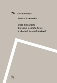Słabe ciała wojny - Czarnecka Barbara - książka