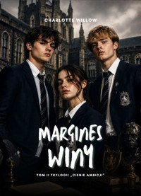 Margines winy. Cienie ambicji. Tom 2 - Charlotte Willow - ebook