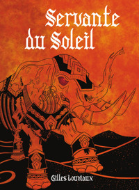 Servante du Soleil - Gilles Louviaux - ebook