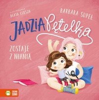 Jadzia Pętelka zostaje z nianią - Supeł Barbara - audiobook + książka