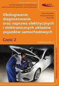 Obsługiwanie diagnozowanie oraz naprawa elektrycznych i elektronicznych układów pojazdów samochodowych - Warżołek Piotr, Karkut Krzysztof, Boś Piotr - książka