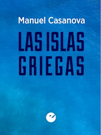 Las islas griegas - Manuel Casanova - ebook
