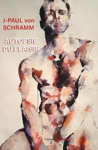 Autopsie du plaisir - Jean-Paul von Schramm - ebook