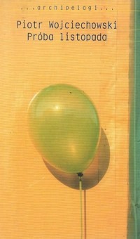 Próba listopada - Piotr Wojciechowski - ebook