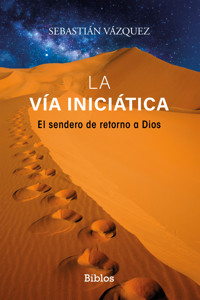 La Vía iniciática - Sebastián Vázquez - ebook