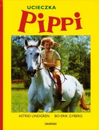 Ucieczka Pippi - Astrid Lindgren - książka