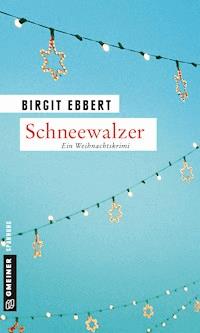 Schneewalzer - Birgit Ebbert - ebook
