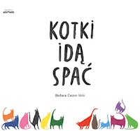 Kotki idą spać - Castro Urio Barbara - książka