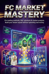 FC Market Mastery: Ultimate Team Trading Secrets - Mark Carl - ebook