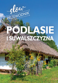 Podlasie i Suwalszczyzna. Slow przewodnik - Zralek Peter - książka