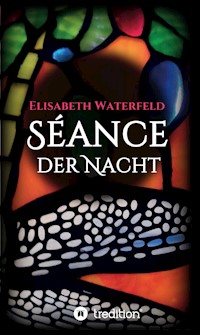 Séance der Nacht - Elisabeth Waterfeld - ebook