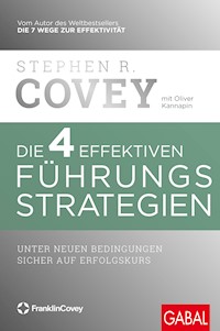 Die 4 effektiven Führungsstrategien - Stephen R. Covey - ebook