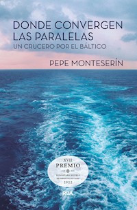 Donde convergen las paralelas - Jose Monteserín - ebook