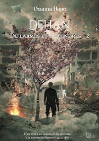 De larmes et de cendres - Tome 2 - Oxanna Hope - ebook
