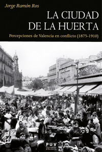 La ciudad de la huerta - Jorge Ramón Ros - ebook