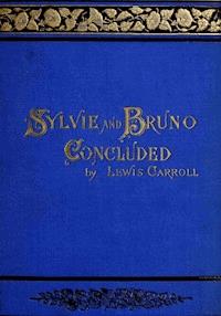 Sylvie And Bruno Concluded - Lewis Carroll - ebook