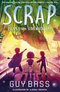 SCRAP: Escape From Somewhere 513 - Bass Guy - ebook