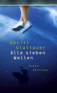 Alle sieben Wellen - Daniel Glattauer - ebook