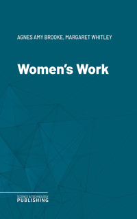 Women's Work - Agnes Amy Brooke - ebook