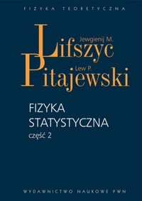 Fizyka statystyczna część 2 - Lifszyc Jewgienij. M., Pitajewski Lew P. - książka