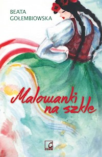 Malowanki na szkle - Beata Gołembiowska - ebook + książka
