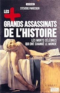 Les plus grands assassinats de l'Histoire - Stevens Parissien - ebook