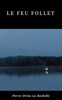 Le Feu Follet - Pierre Drieu La Rochelle - ebook