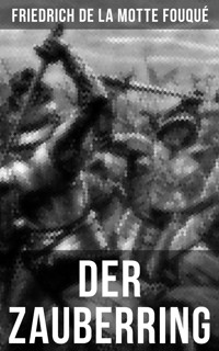 Der Zauberring - Friedrich Motte de la Fouqué - ebook