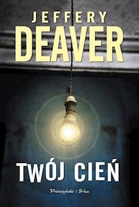 Twój cień - Jeffery Deaver - ebook