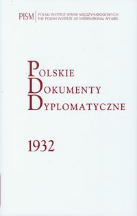 Polskie Dokumenty Dyplomatyczne 1932 -  - książka