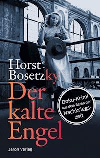 Der kalte Engel - Horst Bosetzky - ebook