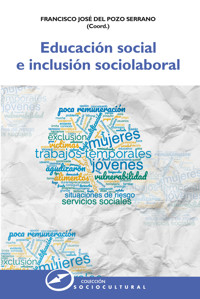 Educación social e inclusión sociolaboral - Francisco José del Pozo Serrano - ebook
