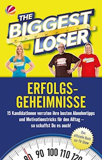The Biggest Loser Erfolgsgeheimnisse - Tina Gerstung - ebook