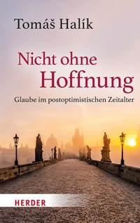 Nicht ohne Hoffnung - Tomáš Halik - ebook