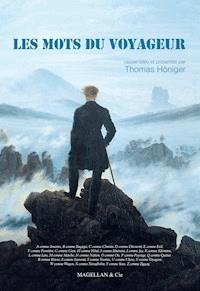 Les mots du voyageur - Thomas Honiger - ebook