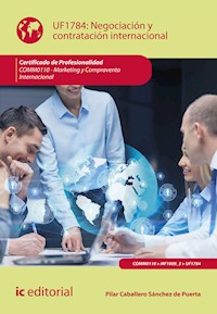 Negociación y contratación internacional. COMM0110 - Pilar Caballero Sánchez de Puerta - ebook