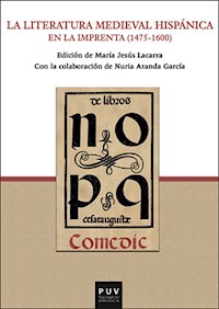 La literatura medieval hispánica en la imprenta (1475-1600) - AAVV - ebook