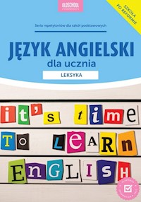 Język angielski dla ucznia Leksyka - Joanna Bogusławska - książka