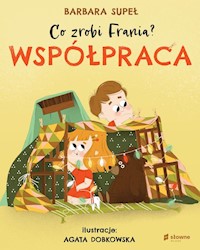 Co zrobi Frania Współpraca - Supeł Barbara - książka