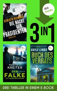 Die Nacht der Präsidenten, Der Falke & Buch des Verrats - Gayle Lynds - ebook